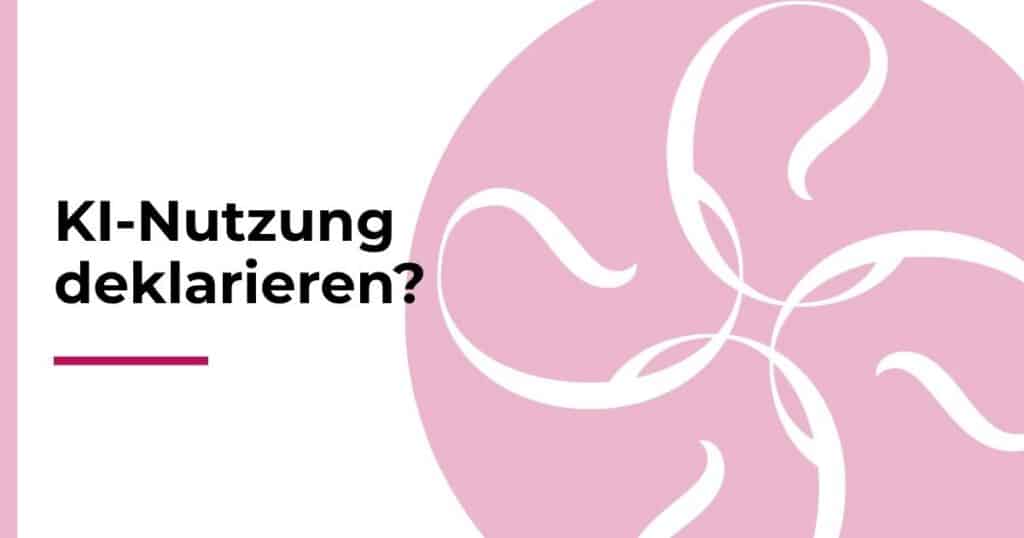 KI-Nutzung deklarieren? Beitragsbild zur Kategorie Transparenz & Vertrauen