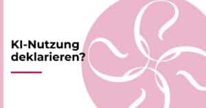 KI-Nutzung deklarieren? Beitragsbild zur Kategorie Transparenz & Vertrauen